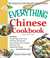 Everything Chinese Cookbook by Manyee Elaine Mar