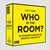 Card Game - Who in the room?  